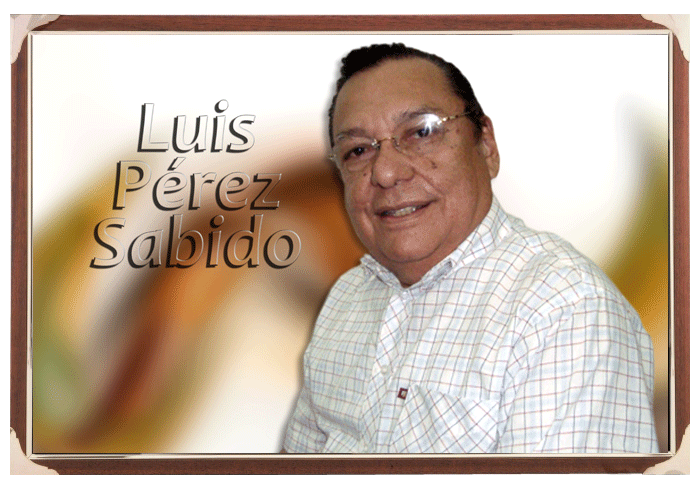 Luis Pérez Sabido: Poeta, Compositor. Investigador y Promotor musical.